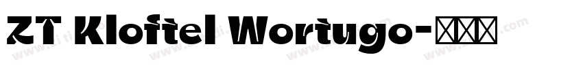 ZT Kloftel Wortugo字体转换